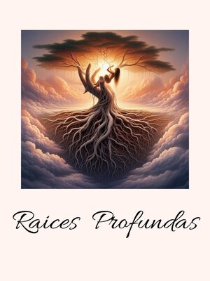 cover image of Raices Profundas